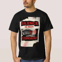 Camiseta Silence Is Not Consent Awareness Shirt
