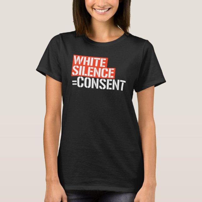 CAMISETA SILÊNCIO BRANCO = CONSENTIMENTO (Frente)