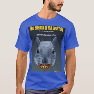 Camiseta Silêncio dos Esquilos - uma Paródia