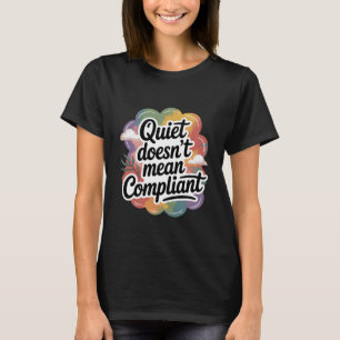 Camiseta Silencioso Não Significa Complacente Introvertido