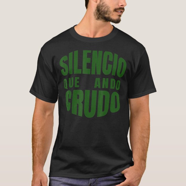Camiseta Silenco Que Ando Crudo (Hangover mexicano) (Frente)