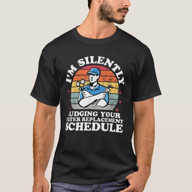 Camiseta Silently Judging Your Funny HVAC Technician Father (Frente)