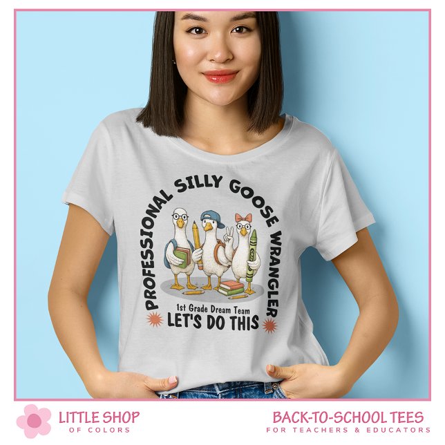 Camiseta Silly Goose Wrangler First Grade Team Teacher (Criador carregado)