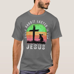 Camiseta Silly Rabbit Easter is for Jesus Christian Religio
