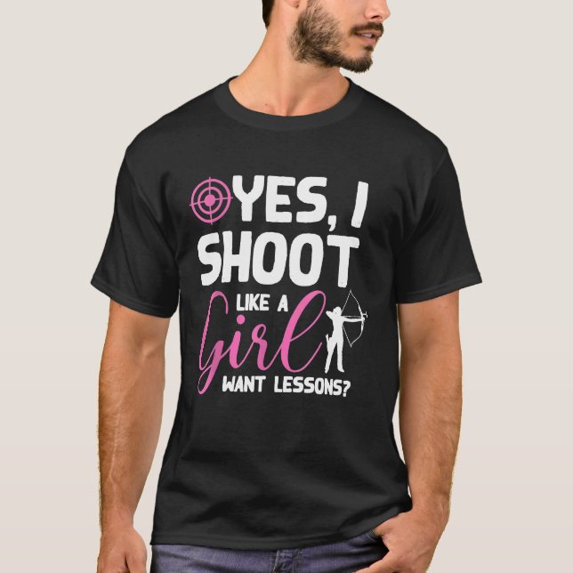 Camiseta Sim, Atiro Como Uma Garota Quer Lições (Frente)