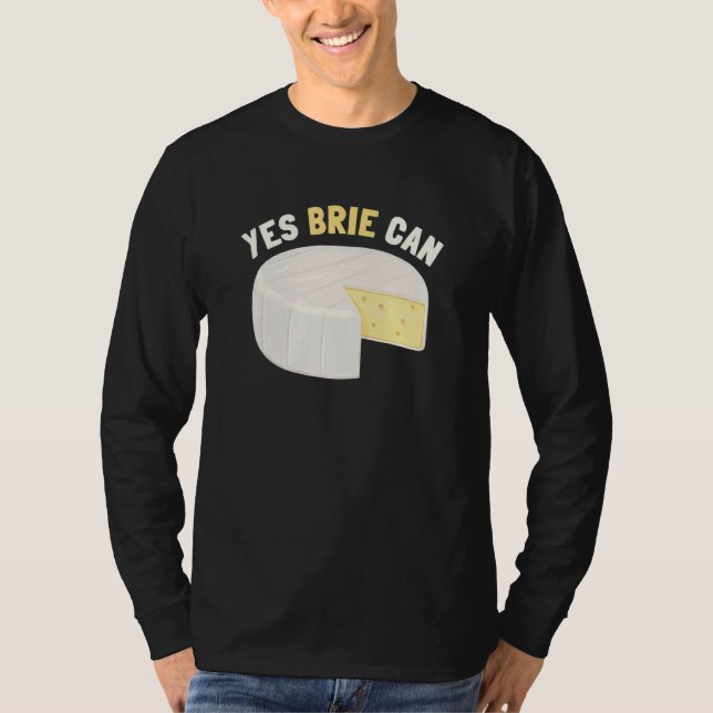 Camiseta Sim Brie Pode Queijar Comida Brie (Frente)