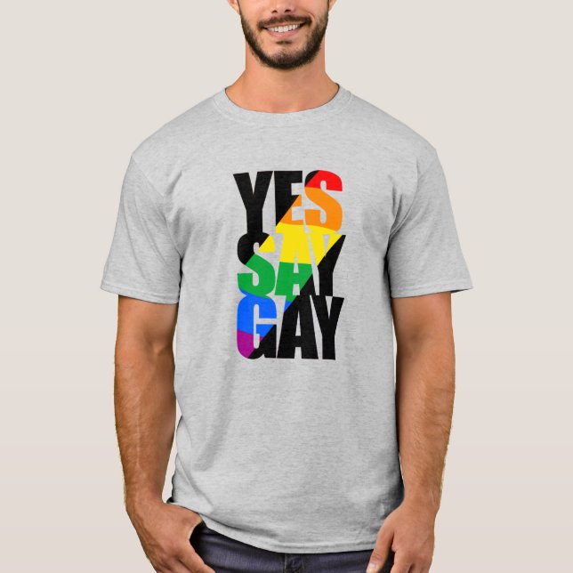 Camiseta Sim, diga Gay - Faixa da Arco-íris (Frente)