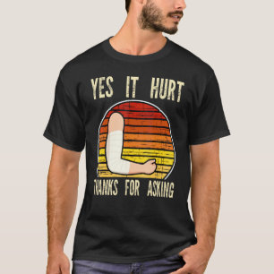 Camiseta sim, doeu, obrigado por perguntar, fraturado, queb