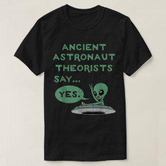 Camiseta Sim dos Teóricos de Alienígenas Antigos