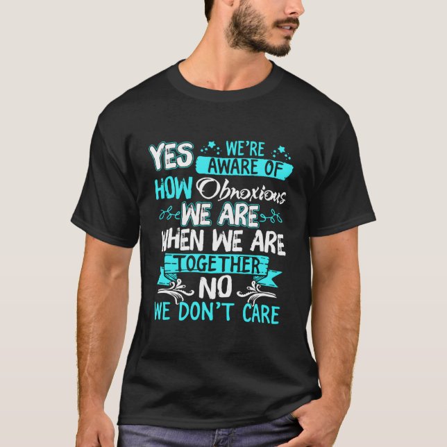 Camiseta Sim, Estamos Cientes De Como Somos Obstantes Quand (Frente)