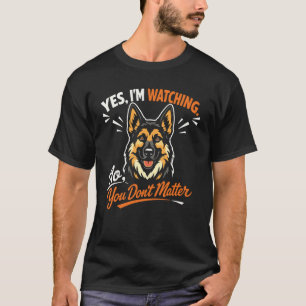 Camiseta Sim, Estou Assistindo. Não, Você Não Importa - S A