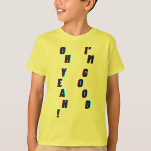 Camiseta sim! Estou bem.