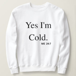 Camiseta Sim, Estou com Frio