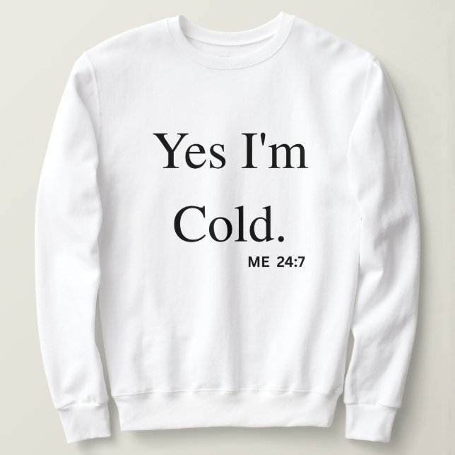 Camiseta Sim, Estou com Frio (Frente do Design)