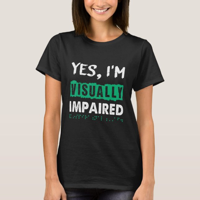 Camiseta Sim, estou com problemas visuais. (Frente)