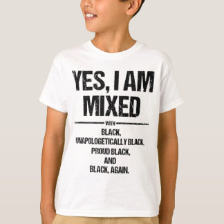 Camiseta Sim, estou misturado com a História Negra Negra Ne