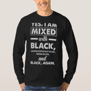 Camiseta Sim, Estou Misturado Com Heri Afro-Americano Preto