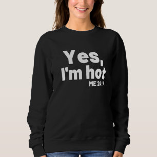 Camiseta Sim, Estou Quente Sim, Estou Frio Eu 24 7  Ditos S