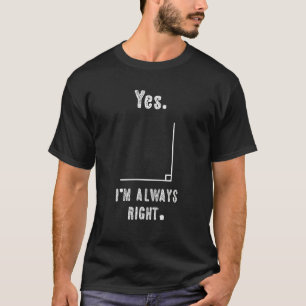 Camiseta Sim, Estou Sempre Certo, Matemática Humorada Por M