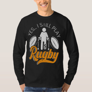Camiseta Sim, Eu Ainda Toco Rugby Jogador De Rugby