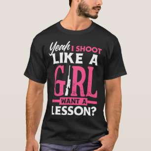 Camiseta Sim, eu atiro como uma garota quero uma lição dive