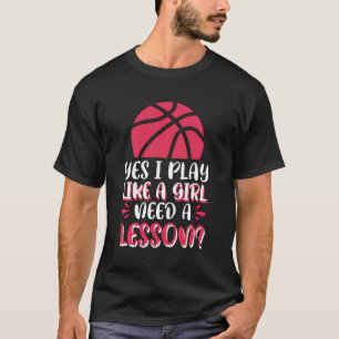 Camiseta Sim, Eu Brinco Como Se Uma Garota Precisasse De Um
