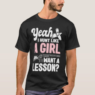 Camiseta Sim, Eu Cato Como Uma Caçadora De Pássaros.