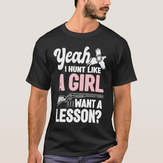Camiseta Sim, Eu Cato Como Uma Caçadora De Pássaros. (Frente)