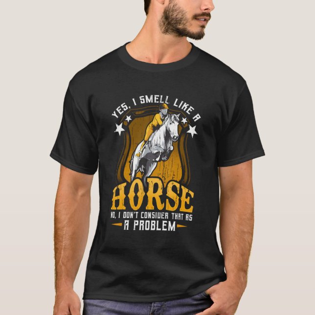 Camiseta Sim, Eu Cheiro Como Uma Mulher Cavala Cavalos Cava (Frente)