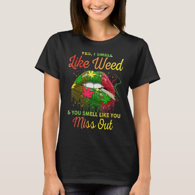 Camiseta Sim, Eu Cheiro De Erva E Você Cheira Como Se Senti (Frente)