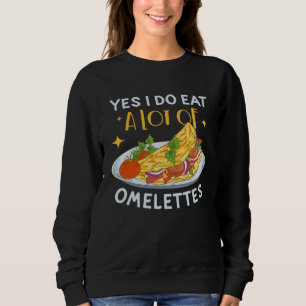 Camiseta Sim, eu como muitos omeletes Café da Manhã Omelete