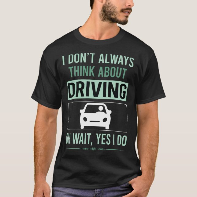 Camiseta Sim, Eu Conduzo Driver (Frente)