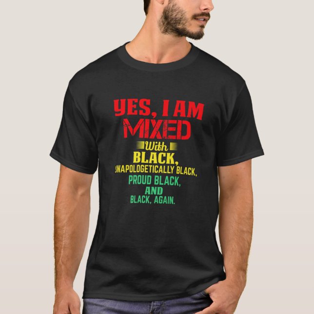 Camiseta Sim, Eu Estou Misturado Com Negra Negra Negra Negr (Frente)