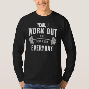 Camiseta Sim, eu faço exercícios todos os dias Fitness