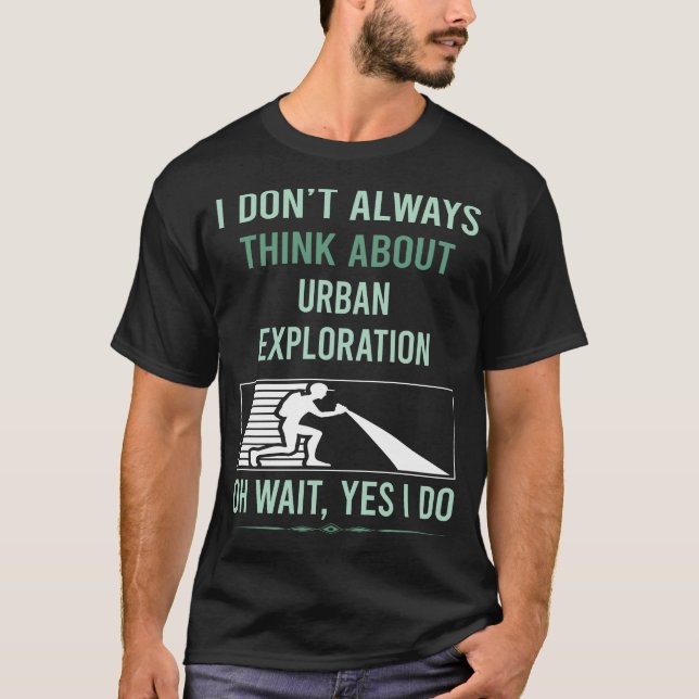 Camiseta Sim, Eu Faço Exploração Urbana (Frente)
