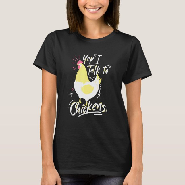 Camiseta Sim, eu falo com galinhas - Fazendeiro de Galinha  (Frente)