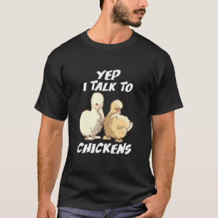 Camiseta Sim, eu falo com galinhas Galinhas japonesas Silki