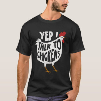 Camiseta Sim, Eu Falo Com Galinhas Que Cortam Bifras De Fra