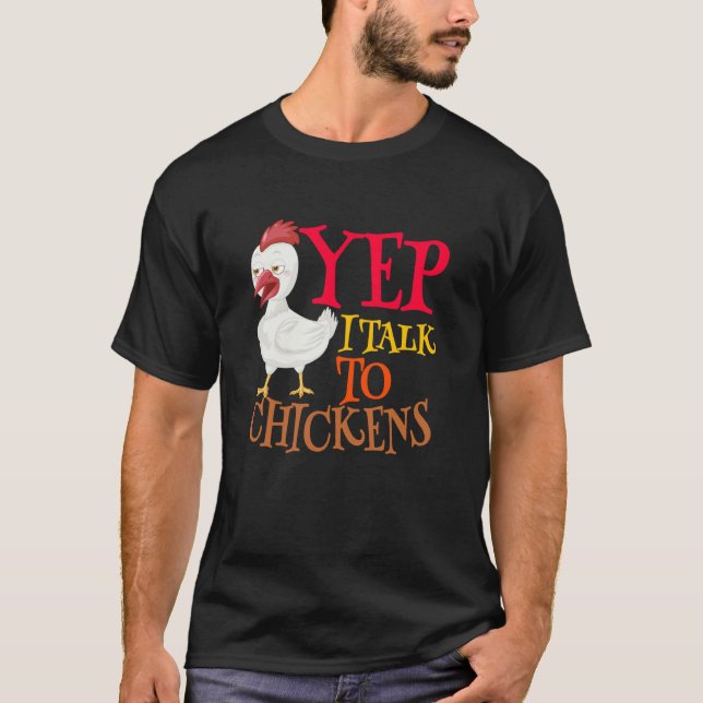Camiseta Sim, eu falo com galinhas Sarcástico Dito engraçad (Frente)