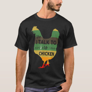 Camiseta Sim, eu falo com os meus frangos de criação animai