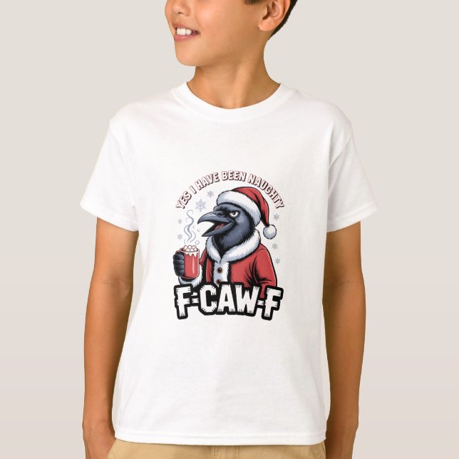 Camiseta Sim, Eu Fui Malvado F-Caw-F Engraçado Natal   (Frente)