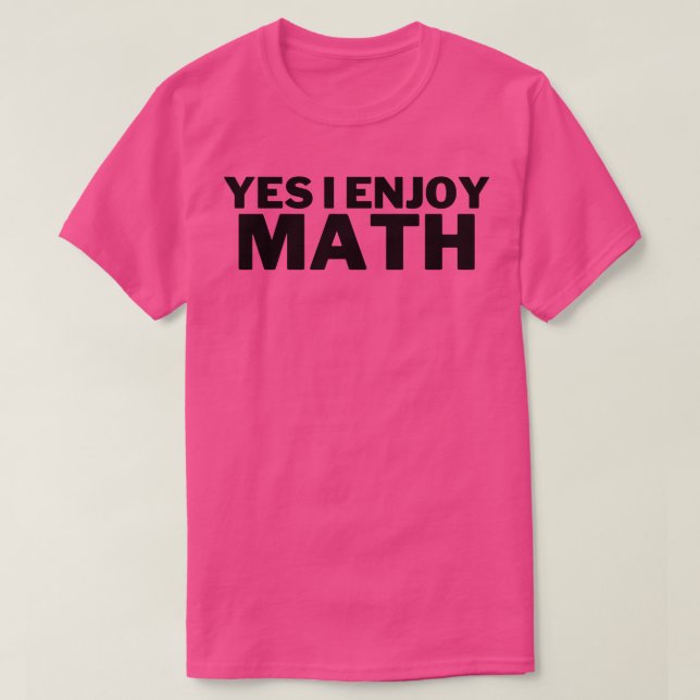 Camiseta Sim, eu gosto de matemática (Frente do Design)