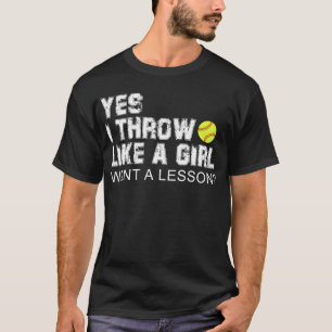 Camiseta Sim, Eu Joguei Como Uma Garota Quer Uma Lição De