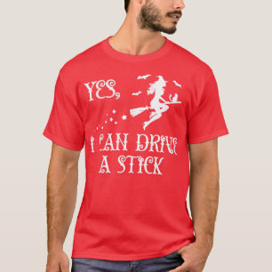 Camiseta Sim, Eu Posso Dirigir Um Pau De Figurino De Hallow