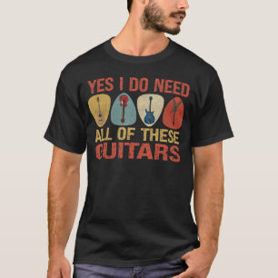 Camiseta Sim, eu preciso de todas estas guitarras
