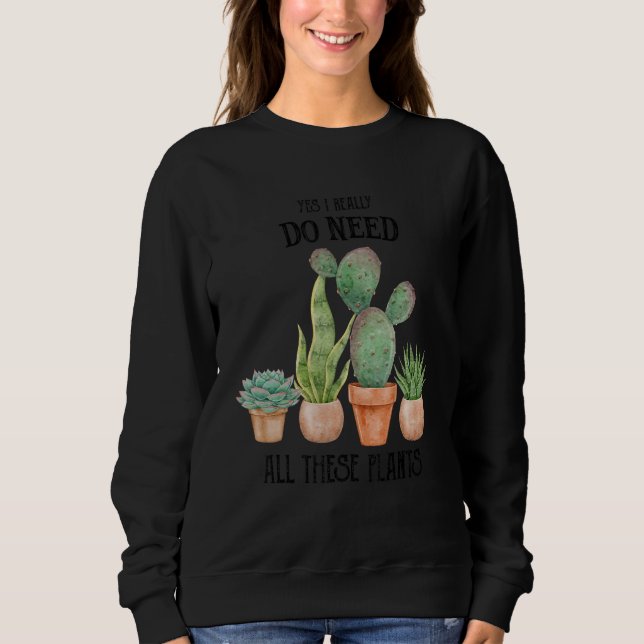 Camiseta Sim, Eu Realmente Preciso De Todas Essas Plantas. (Frente)
