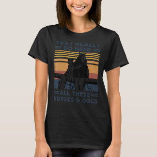 Camiseta Sim, eu realmente preciso de todos esses cavalos e