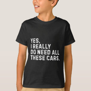 Camiseta Sim, eu realmente preciso de todos esses entusiast