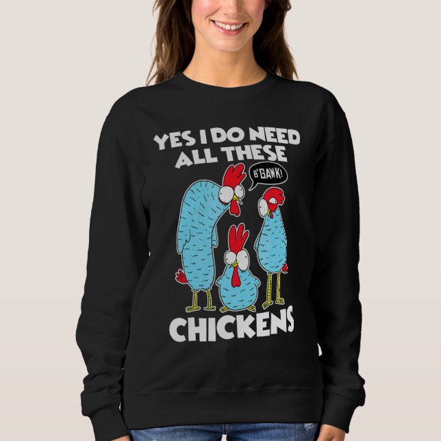 Camiseta Sim, Eu Realmente Preciso de Todos Esses Frangos   (Frente)