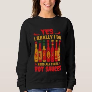Camiseta Sim, Eu Realmente Preciso De Todos Esses Molhos Qu